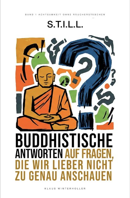 Cover S.T.I.L.L. – Buddhistische Antworten
